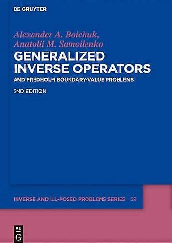 Generalized Inverse Operators And Fredholm Boundary Value Problems