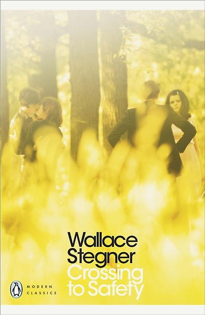 Crossing To Safety - Wallace Stegner