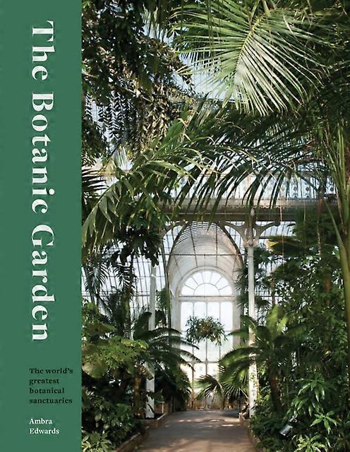 The Botanic Garden by Ambra Edwards Hardback Book