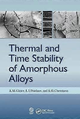 Thermal and Time Stability of Amorphous Alloys