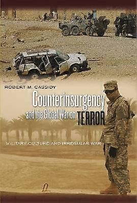 Counterinsurgency and the Global War on Terror