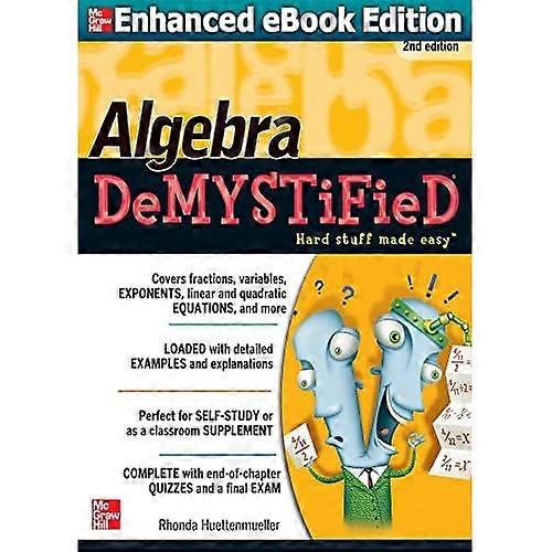 Algebra DeMYSTiFieD, Second Edition