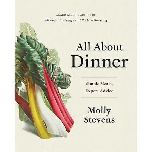 All About Dinner: Simple Meals, Expert Advice