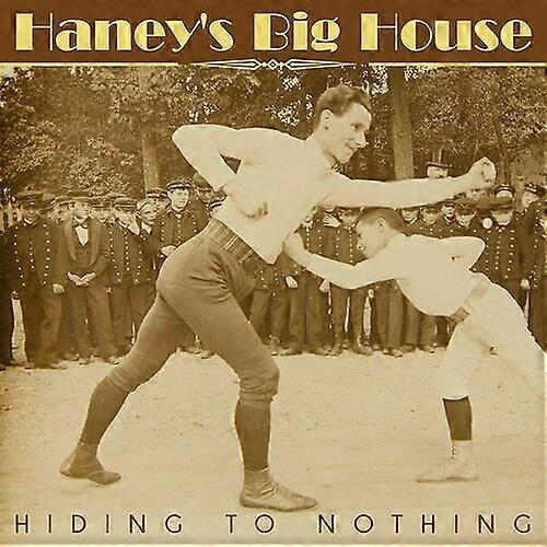 Haneys Big House Hiding to Nothing CD (2021) NEW