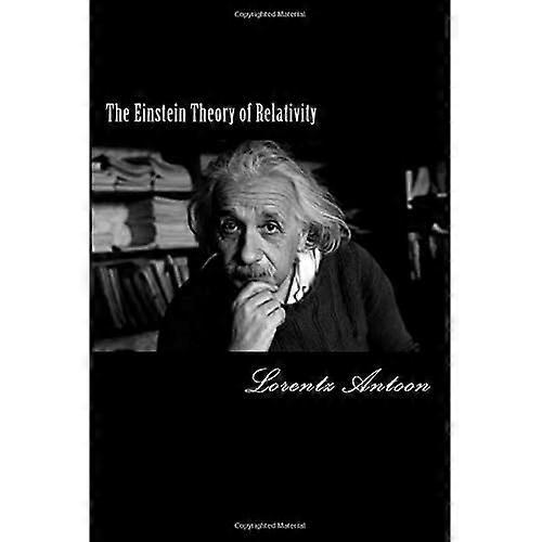 The Einstein Theory of Relativity