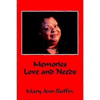 Memories Love and Needs