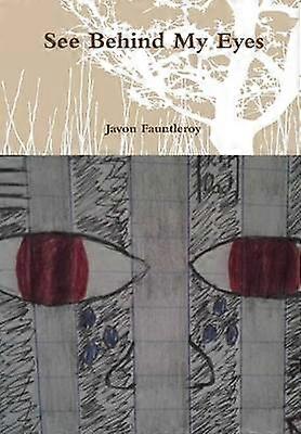 Vezi în spatele ochilor mei