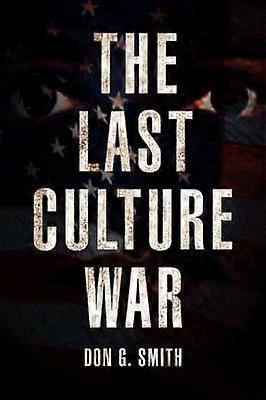 The Last Culture War