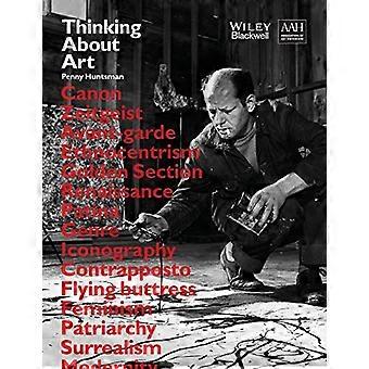 Thinking About Art A Thematic Guide to Art History