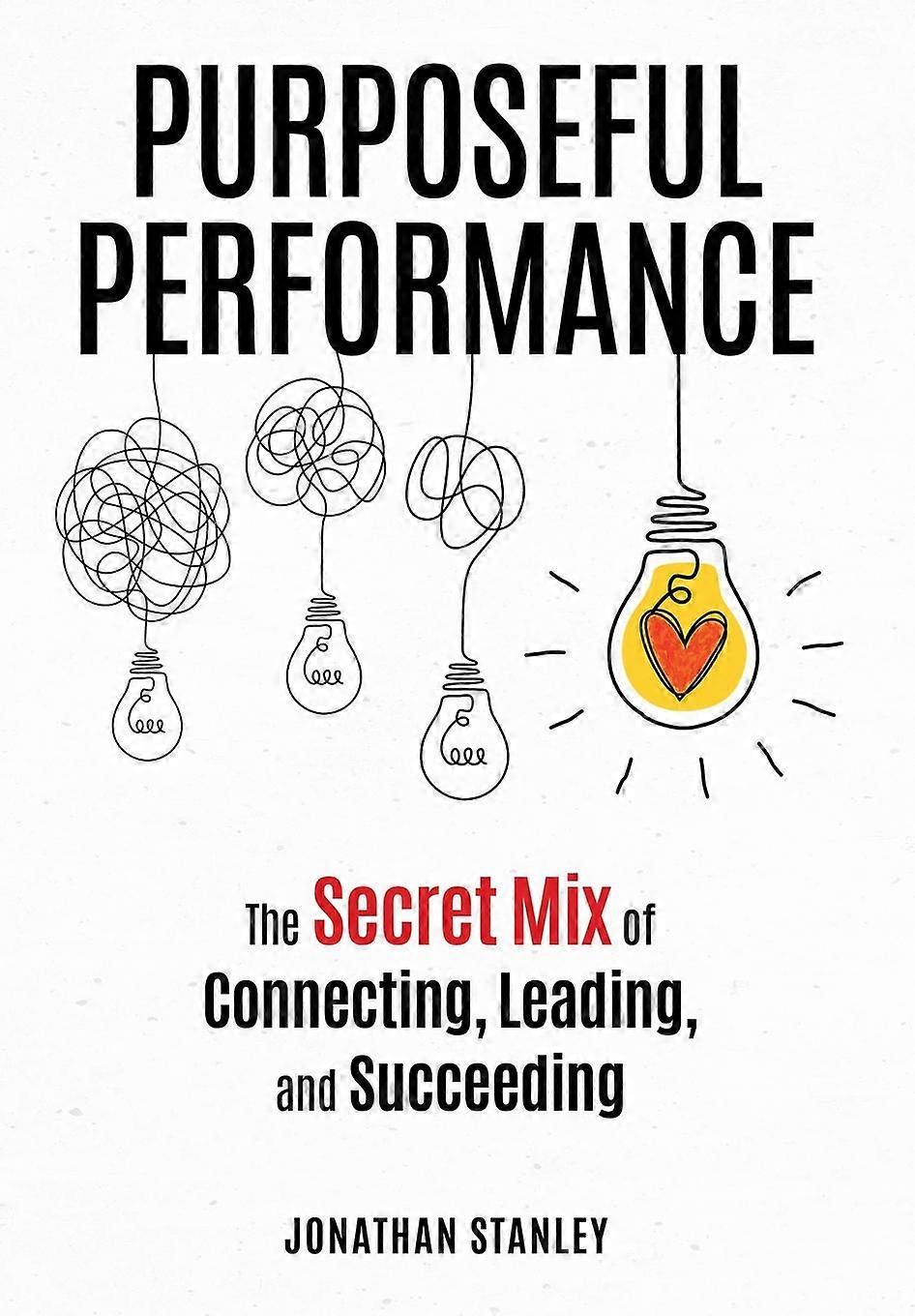 Purposeful Performance by Jonathan Stanley Paperback Book