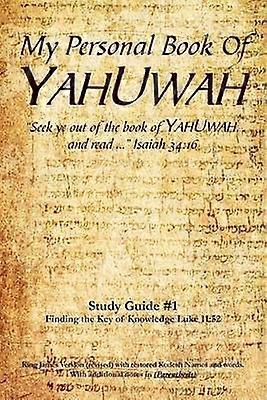 Mi Libro Personal de YAHUWAH Guía de Estudio # 1