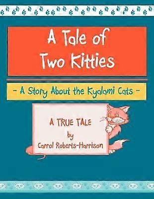 A Tale Of Two Kitties