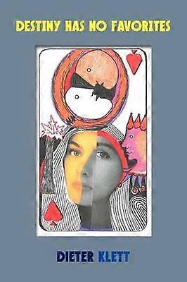 Destiny Has No Favorites