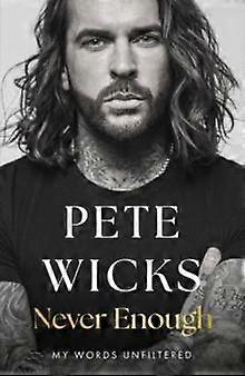 Never Enough by Pete Wicks Paperback Book