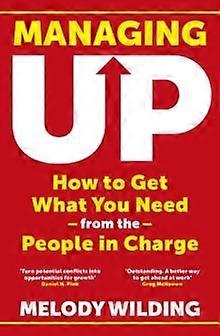 Managing Up - Melody Wilding