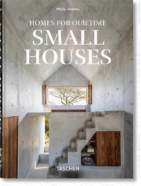 Homes For Our Time. Small Houses. 45th Ed. by Philip Jodidio Hardback Book