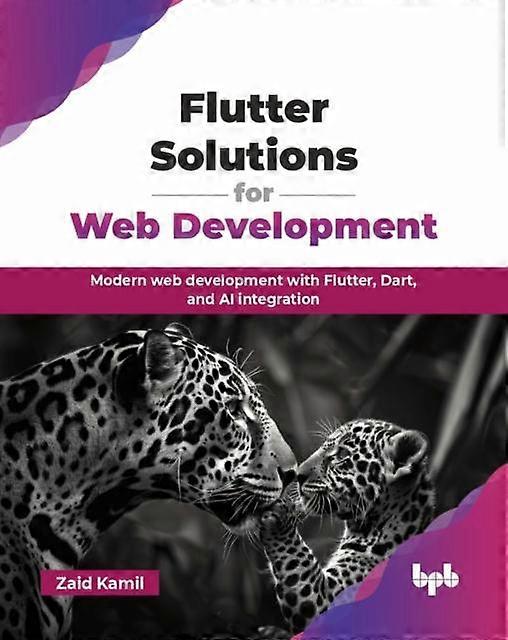 Flutter Solutions For Web Development by Zaid Kamil Paperback