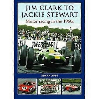 Jim Clarke til Jackie Stewart: motorsport i 1960