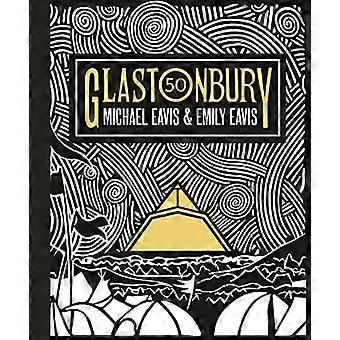 Glastonbury 50: Glastonbury-festivaalin virallinen tarina