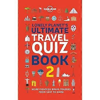 Lonely Planet Das ultimative Reisequiz von Lonely Planet Buch 2