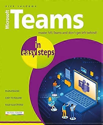 Microsoft Teams in easy steps (In Easy Steps)