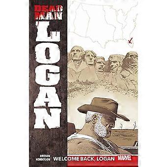Dead Man Logan Vol. 2: Welcome Back, Logan