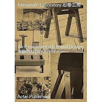 Ishinomaki-Labor: Ein Experiment in DIY und Design