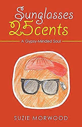 Lunettes de soleil 25centimes : une âme gitane