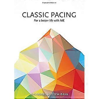 Classic Pacing voor een beter leven met mij