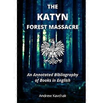 Zbrodnia katyńska: adnotowana bibliografia książek w języku angielskim