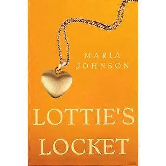 Lottie's Locket - Maria Johnson