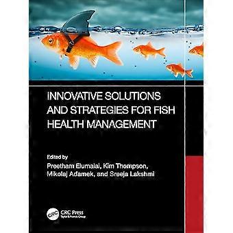 Innovative Solutions and Strategies for Fish Health Management