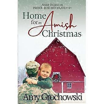 Home for an amish christmas amish dreams on prince edward island, book 4