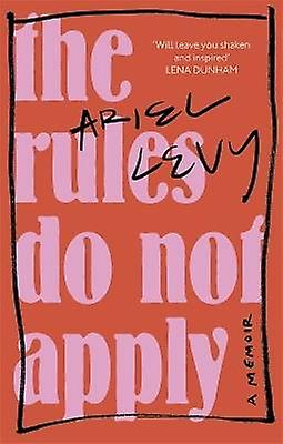 The Rules Do Not Apply