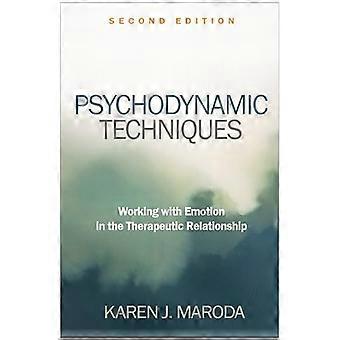Psychodynamic Techniques Second Edition Working with Emotion in the Therapeutic Relationship