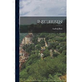Inselreisen - Ludwig Ross - Paperback - English Book - History