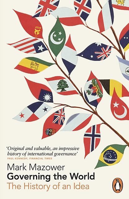 Governing The World by Mark Mazower Paperback Book