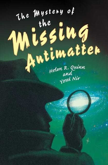 The Mystery Of The Missing Antimatter by Yossi Nir Paperback Book