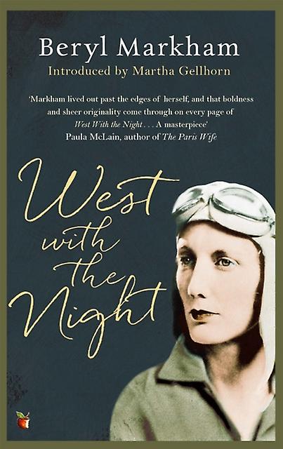 West With The Night by Beryl Markham Paperback Book