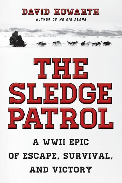 The Sledge Patrol by David Howarth Paperback Book