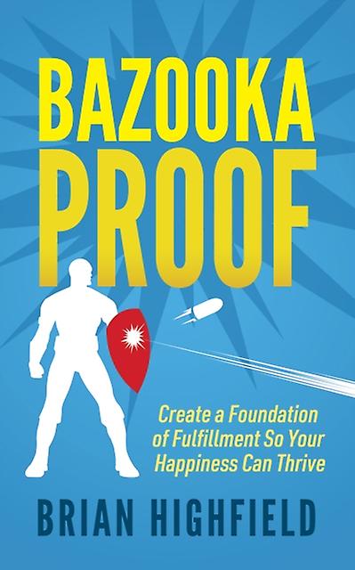 Bazooka Proof by Brian Highfield Paperback Book