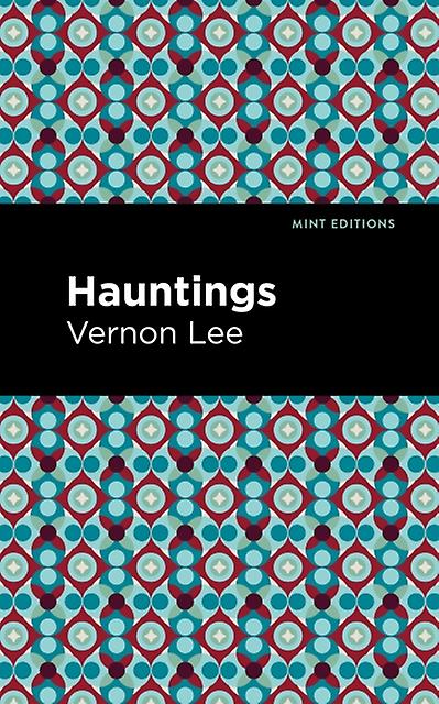 Hauntings - Vernon Lee