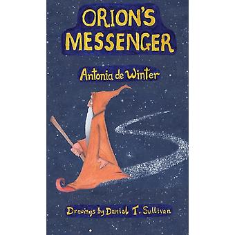 Orion's Messenger - Antonia de Winter