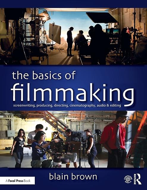 The Basics Of Filmmaking by Blain Brown Paperback