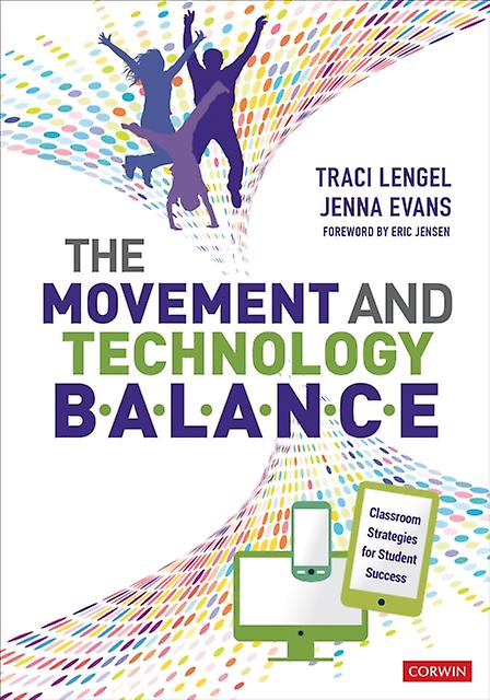 The Movement And Technology Balance by Jenna L. Evans Paperback