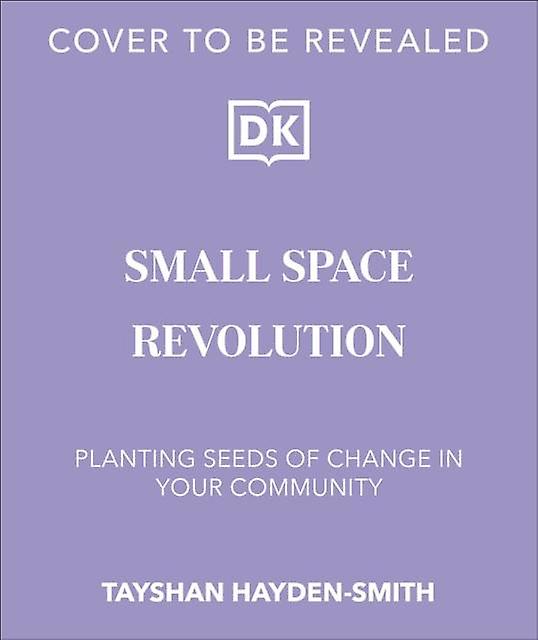 Small Space Revolution by Tayshan HaydenSmith Paperback Book
