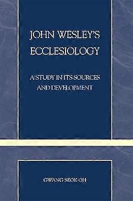 John Wesley's Ecclesiology