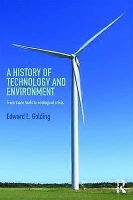 A History of Technology and Environment