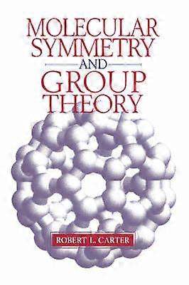 Molecular Symmetry and Group Theory