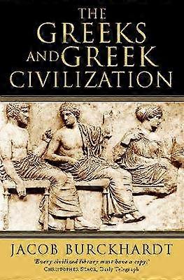 Les Grecs et la civilisation grecque